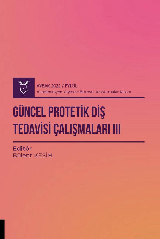 Güncel Protetik Diş Tedavisi Çalışmaları III ( AYBAK 2022 Eylül )