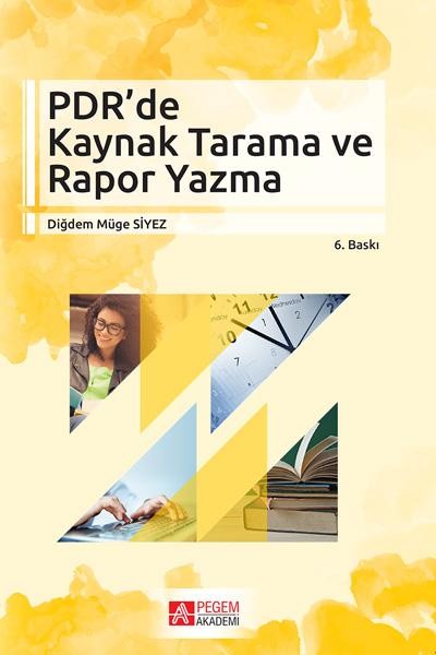PDR`de Kaynak Tarama ve Rapor Yazma