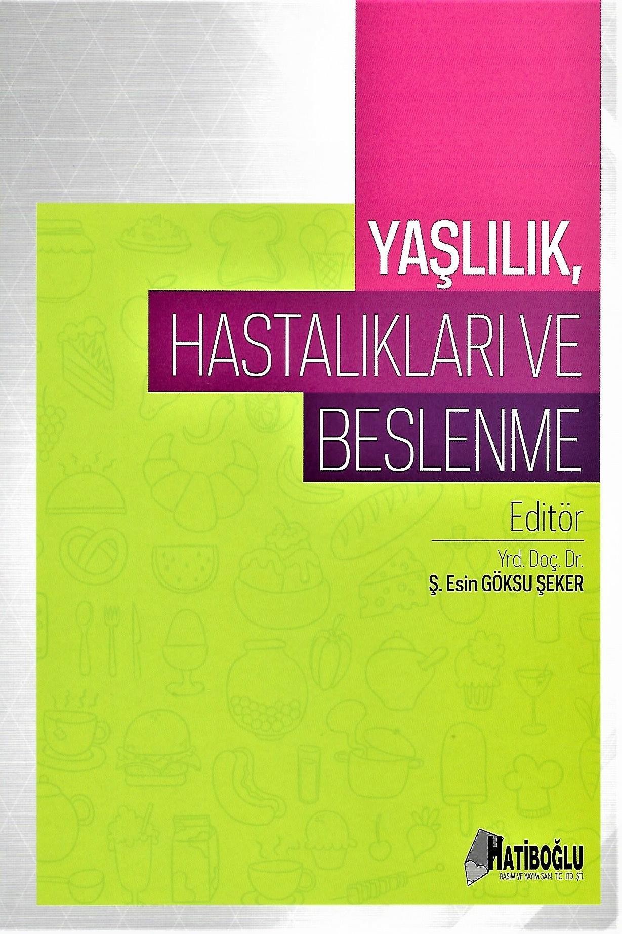 Yaşlılık Hastalıkları ve Beslenme