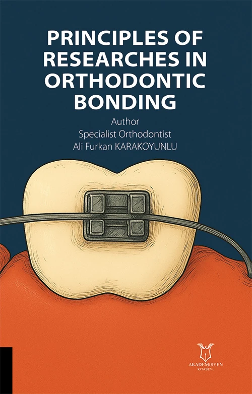 Principles of Researches in Orthodontic Bonding