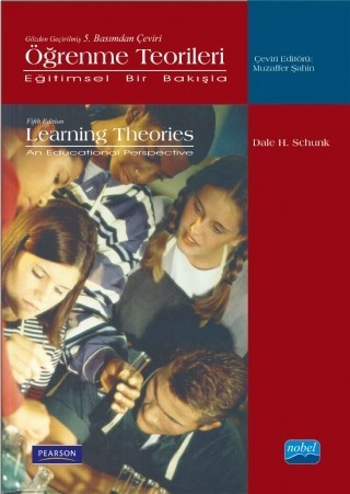 ÖĞRENME TEORİLERİ - Eğitimsel Bir Bakışla- Learning Theories an Educational Perspektive