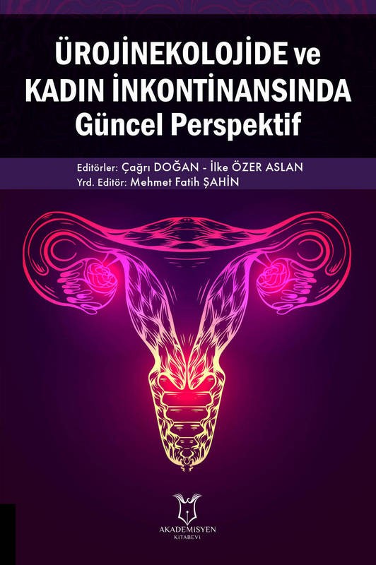 Ürojinekolojide ve Kadın İnkontinansında Güncel Perspektif