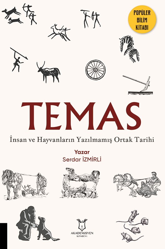 TEMAS İnsan ve Hayvanların Yazılmamış Ortak Tarihi