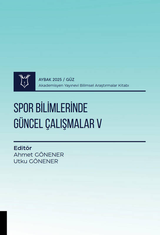 Spor Bilimlerinde Güncel Çalışmalar V ( AYBAK 2025 Güz )