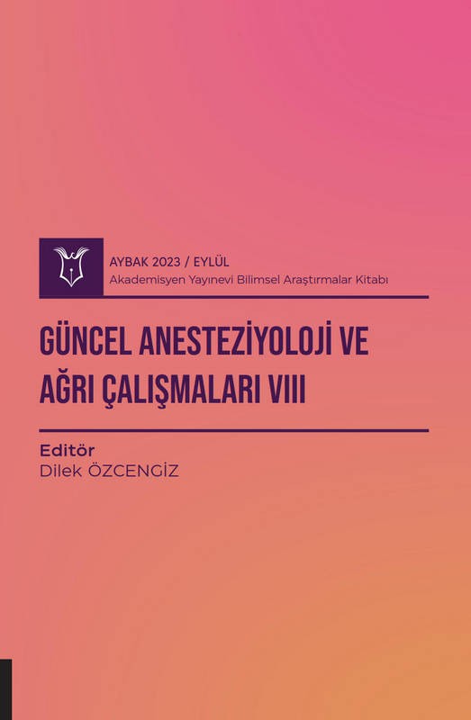 Güncel Anesteziyoloji ve Ağrı Çalışmaları VIII ( AYBAK 2023 Eylül )