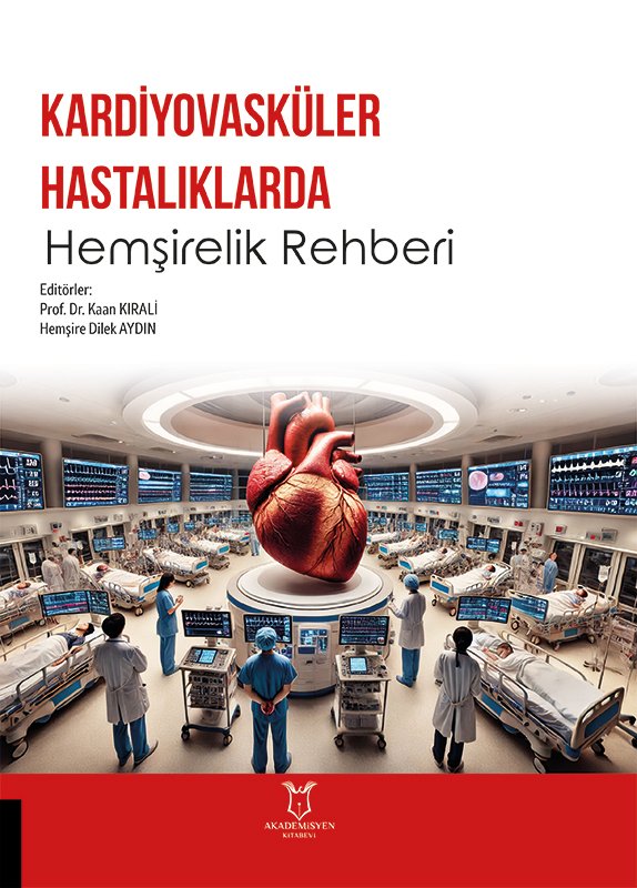 Kardiyovasküler Hastalıklarda Hemşirelik Rehberi