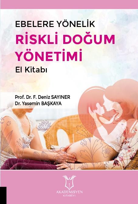 Ebelere Yönelik Riskli Doğum Yönetimi El Kitabı