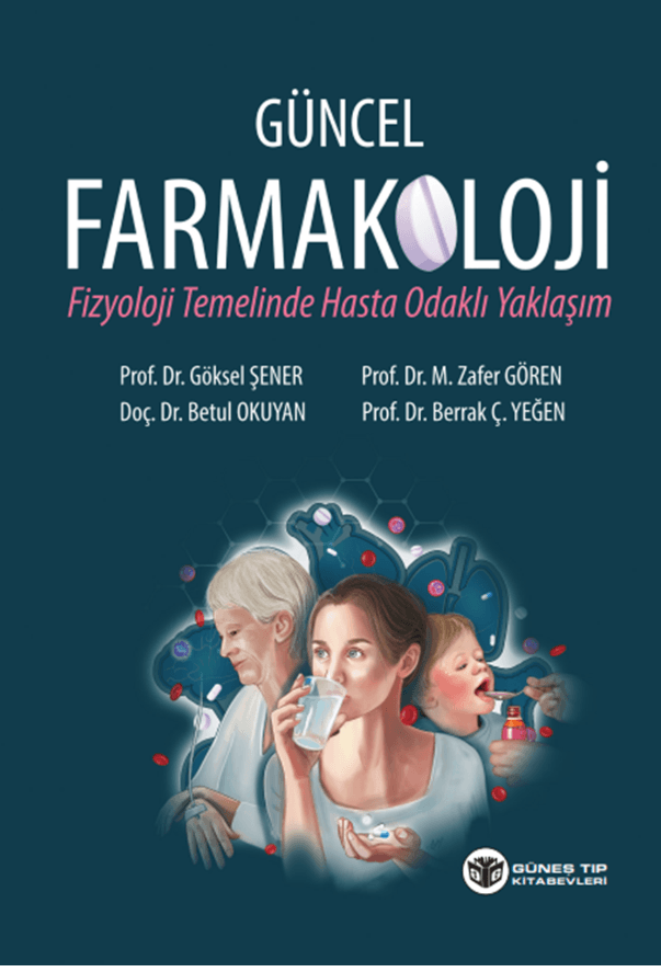 Güncel Farmakoloji Fizyoloji Temelinde Hasta Odaklı Yaklaşım