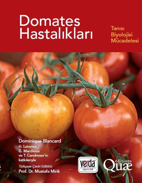 Domates Hastalıkları Tanısı Biyolojisi ve Mücadelesi