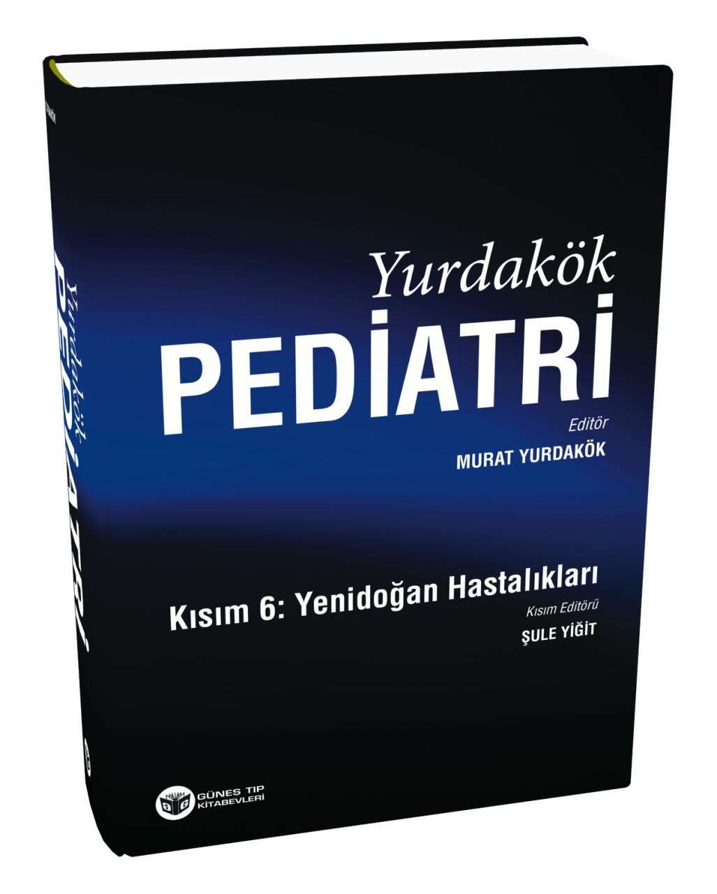 Yurdakök Pediatri Kısım 6: Yenidoğan Hastalıkları