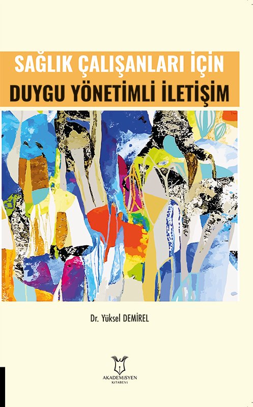 Sağlık Çalışanları İçin Duygu Yönetimli İletişim
