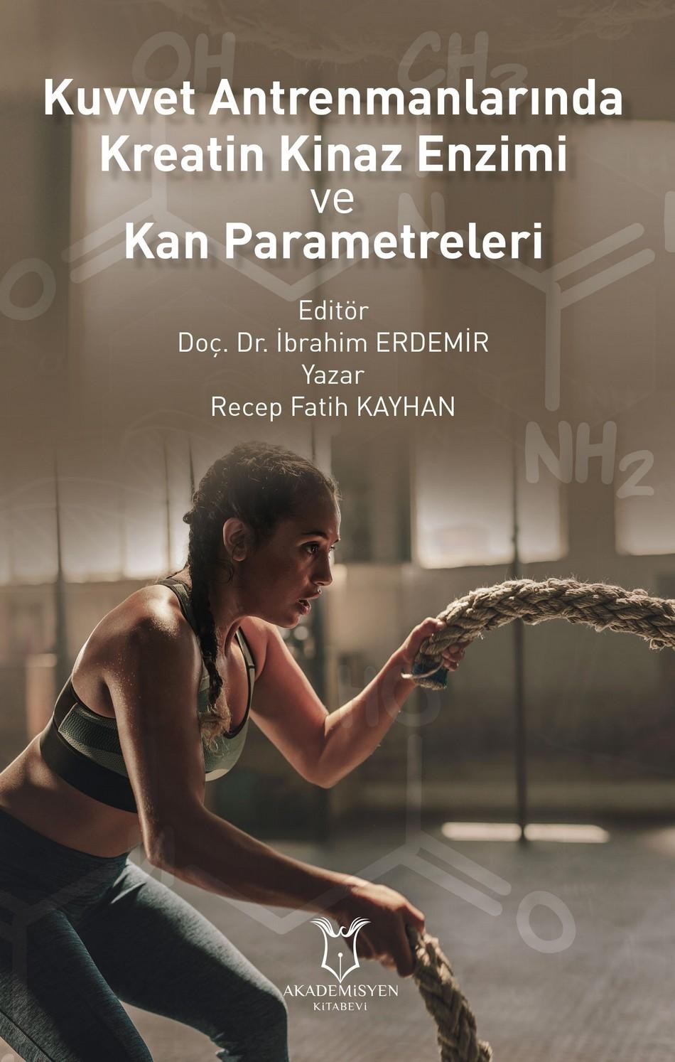 Kuvvet Antrenmanlarında Kreatin Kinaz Enzimi ve Kan Parametreleri