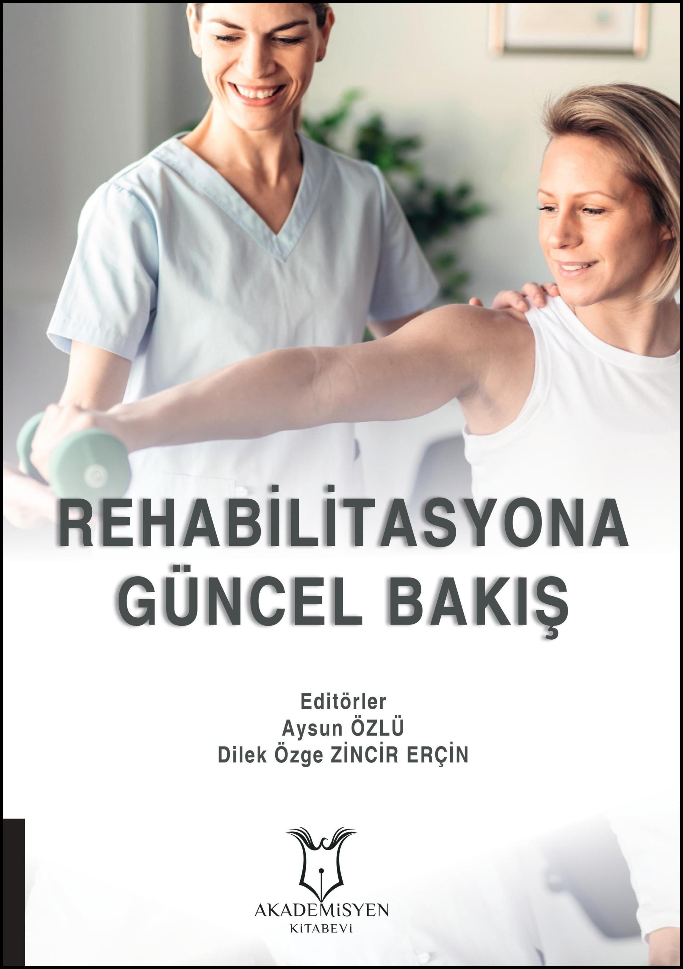 Rehabilitasyona Güncel Bakış
