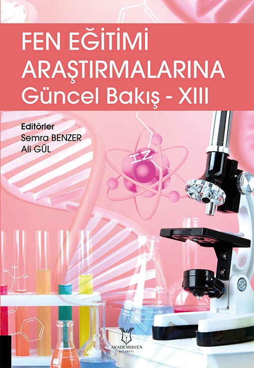 Fen Eğitimi Araştırmalarına Güncel Bakış - XIII