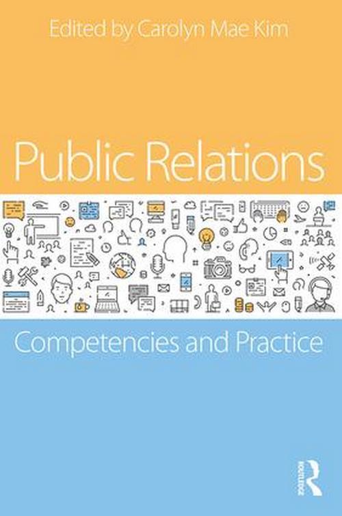 Public Relations - Competencies and Practice