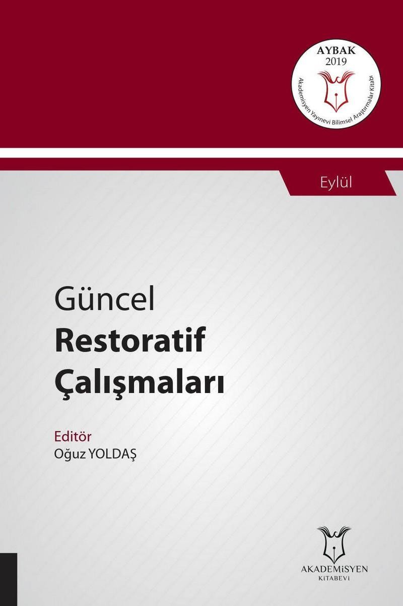 Güncel Restoratif Çalışmaları ( AYBAK 2019 Eylül )