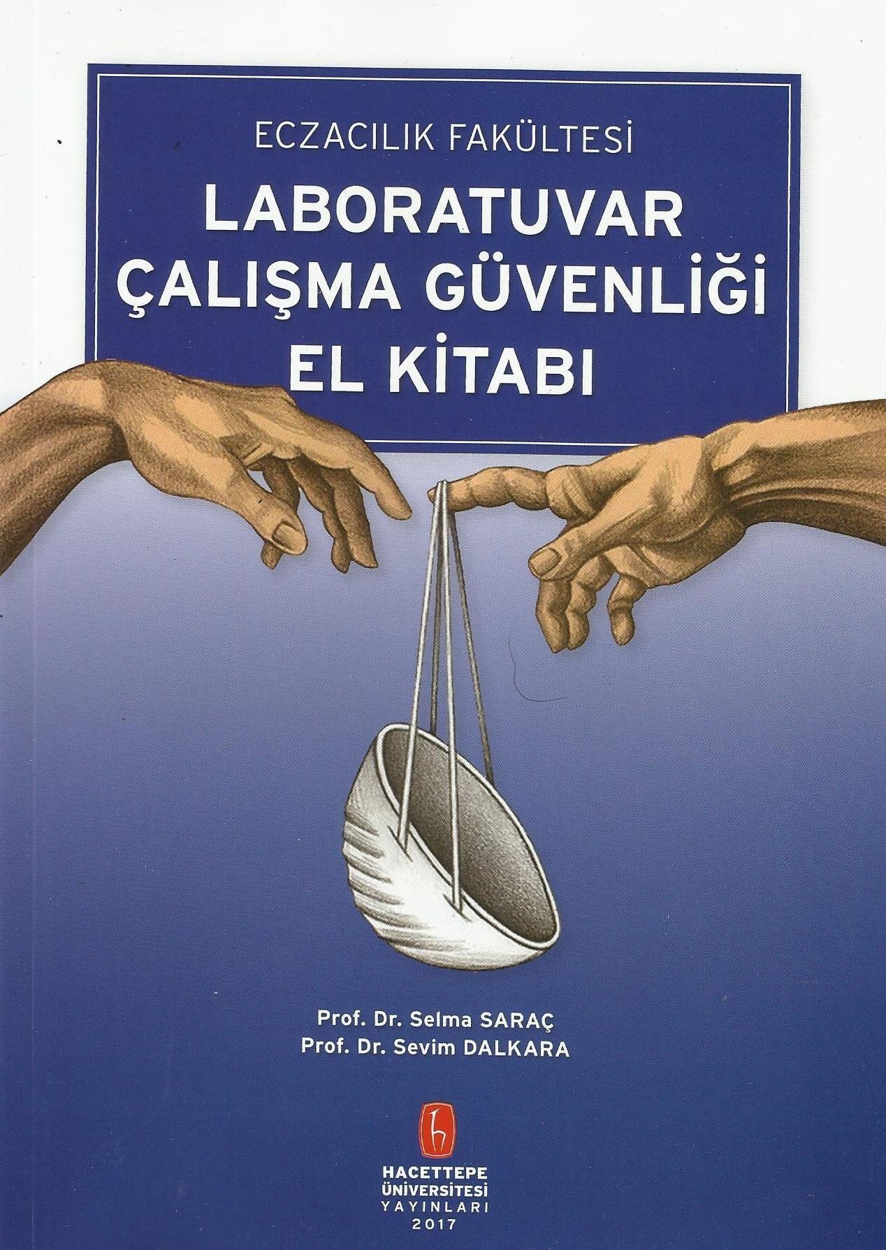 Eczacılık Fakültesi Laboratuvar Çalışma Güvenliği El Kitabı