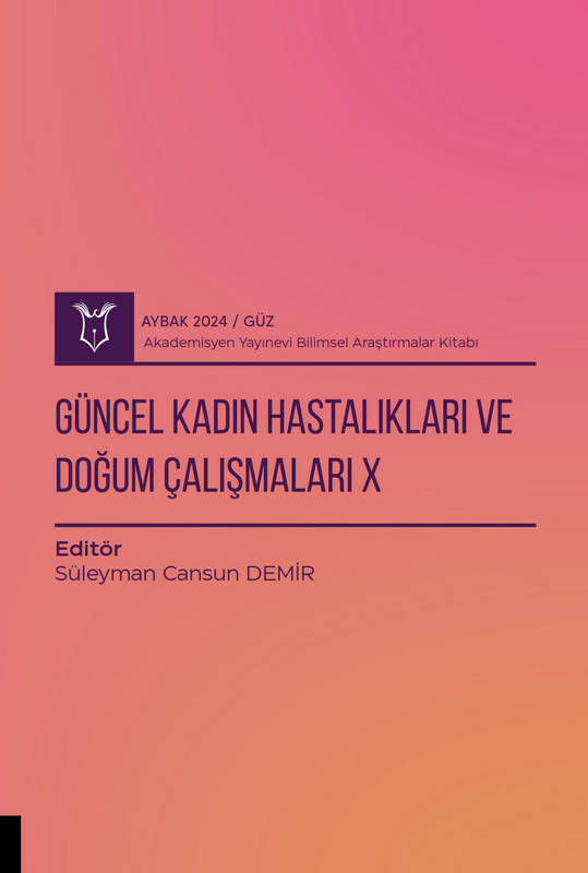 Güncel Kadın Hastalıkları ve Doğum Çalışmaları X ( AYBAK 2025 Güz )