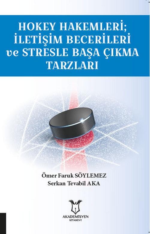 Hokey Hakemleri - İletişim Becerileri ve Stresle Başa Çıkma Hazları