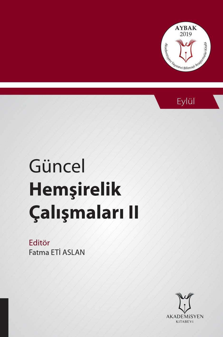 Güncel Hemşirelik Çalışmaları II ( AYBAK 2019 Eylül )
