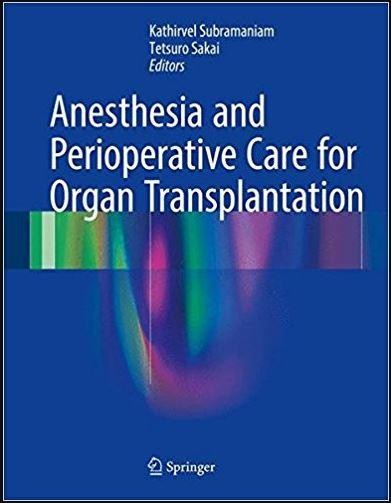 Anesthesia and Perioperative Care for Organ Transplantation