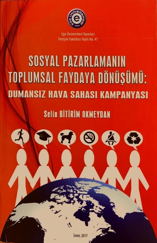 Sosyal Pazarlamanın Toplumsal Faydaya Dönüşümü: Dumansız Hava Sahası Kampanyası