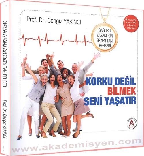 Sağlıklı Yaşam İçin Erken Tanı Rehberi (Korku Değil Bilmek Seni Yaşatır)