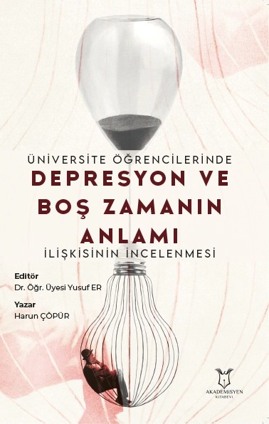 Üniversite Öğrencilerinde Depresyon ve Boş Zamanın Anlamı İlişkisinin İncelenmesi