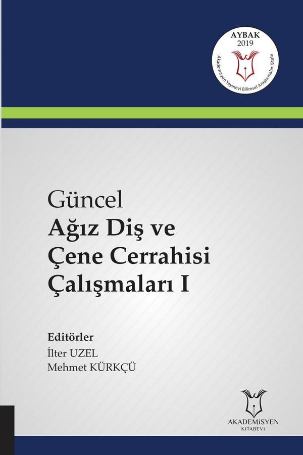 Güncel Ağız Diş ve Çene Cerrahisi Çalışmaları I ( AYBAK 2019 Mart )