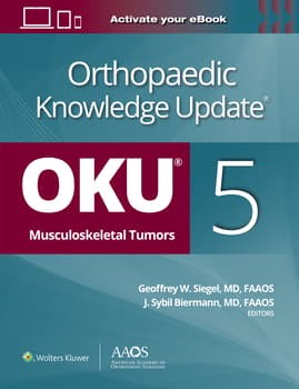 Orthopaedic Knowledge Update®: Musculoskeletal Tumors 5: Print + Ebook, 5th Edition