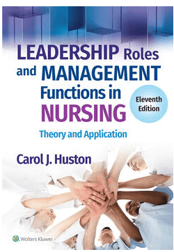 Leadership Roles and Management Functions in Nursing Theory and Application