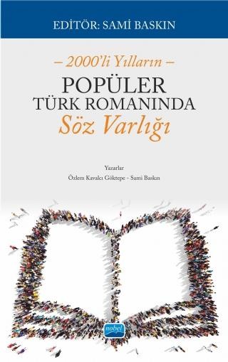 2000’li Yılların POPÜLER TÜRK ROMANINDA SÖZ VARLIĞI