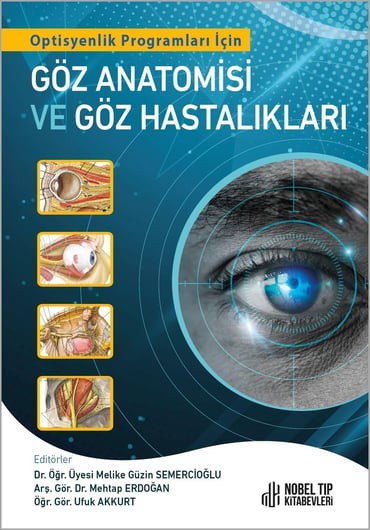 Optisyen Programları İçin Göz Anatomisi ve Göz Hastalıkları