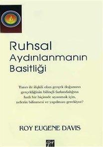 Ruhsal Aydınlanmanın Basitliği