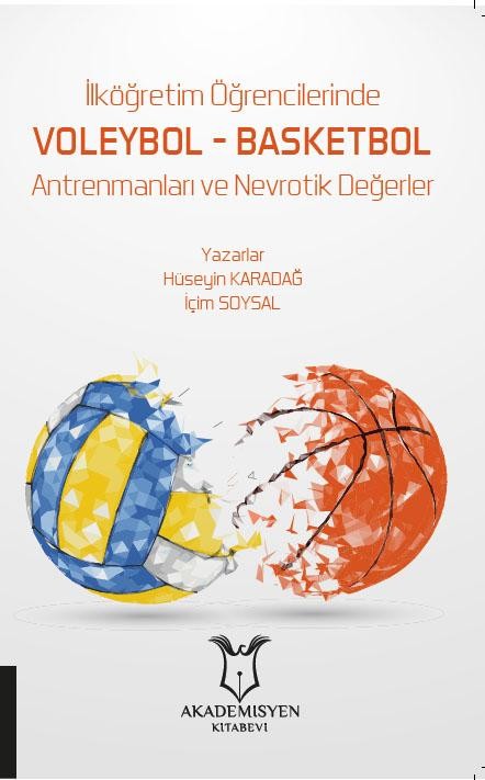 İlköğretim Öğrencilerinde Voleybol Basketbol Antrenmanları ve Nevrotik Değerler