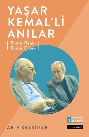 Yaşar Kemal’li Anılar: Binbir Renk Binbir Çiçek