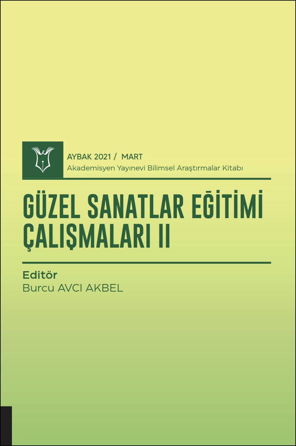 Güzel Sanatlar Eğitimi Çalışmaları II ( AYBAK 2021 Mart )