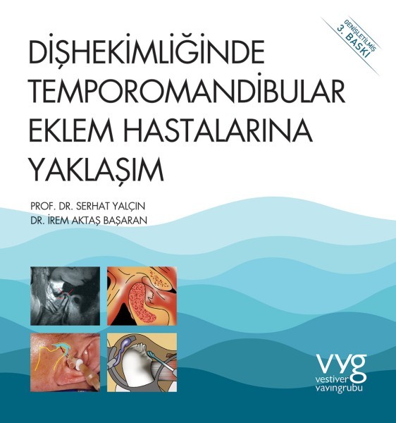 Dişhekimliğinde Temporomandibular Eklem Hastalarına Yaklaşım