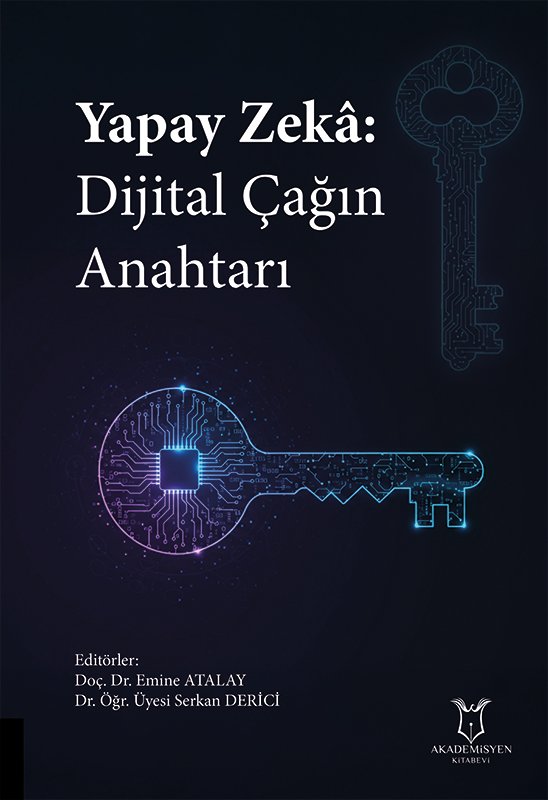 Yapay Zekâ: Dijital Çağın Anahtarı