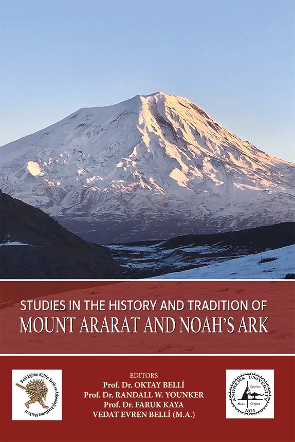 Studies in The History and Tradition of Mount Ararat and Noah’s Ark