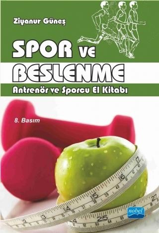 SPOR VE BESLENME - Antrenör ve Sporcu El Kitabı