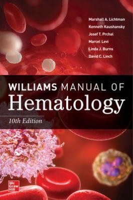 Williams Manual of Hematology, 10 Edition