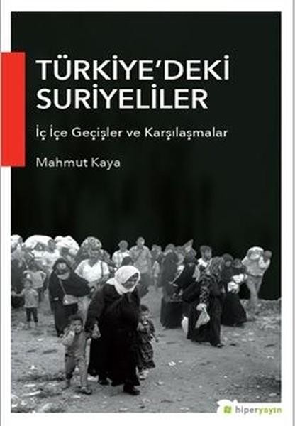 Türkiye`deki Suriyeliler