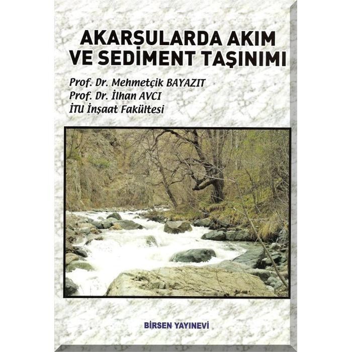 Akarsularda Akım ve Sediment Taşınımı