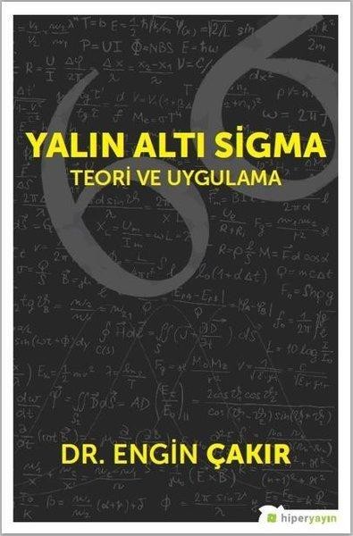 Yalın Altı Sigma: Teori ve Uygulama