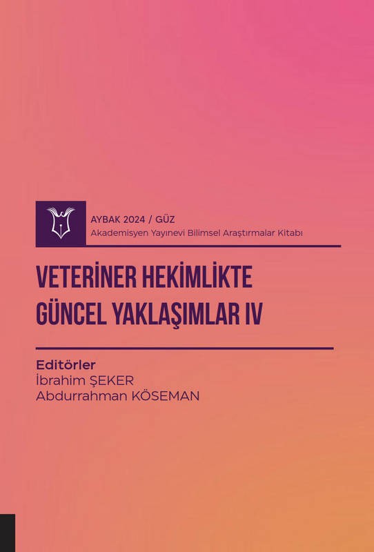 Veteriner Hekimlikte Güncel Yaklaşımlar IV( AYBAK 2024 Güz )