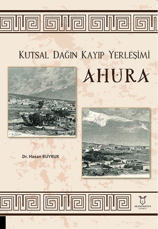 Kutsal Dağın Kayıp Yerleşimi AHURA