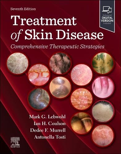 Treatment of Skin Disease Comprehensive Therapeutic Strategies, 7th Edition