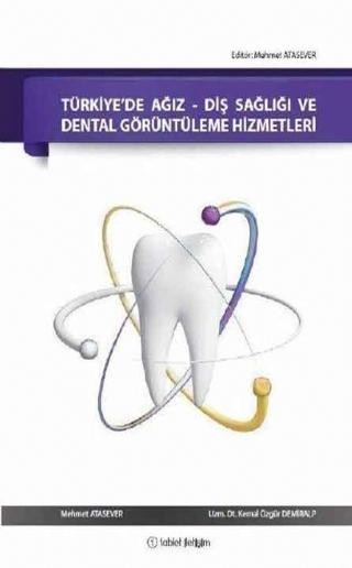 Türkiye’de Ağız-Diş Sağlığı ve Dental Görüntüleme Hizmetleri