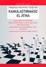 Kamulaştırmasız El Atma -Yargıtay Kararları Işığında-